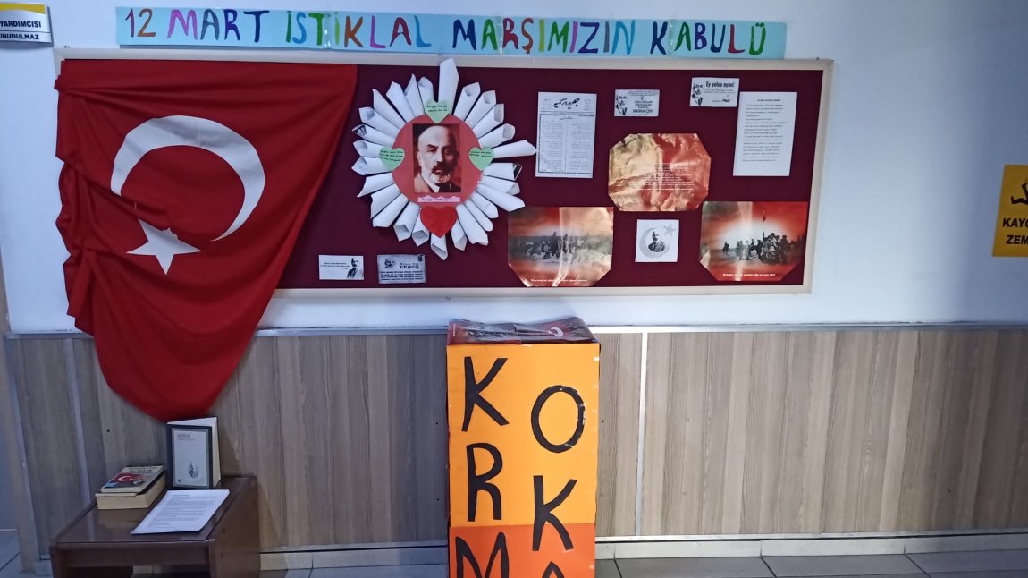 12 Mart İstiklal Marşı'nın Kabulü ve Mehmet Akif Ersoy'u Anma Günü Kapsamında Hazırlamış Olduğumuz Pano Çalışmamız